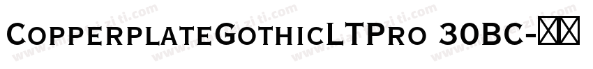 CopperplateGothicLTPro 30BC字体转换
